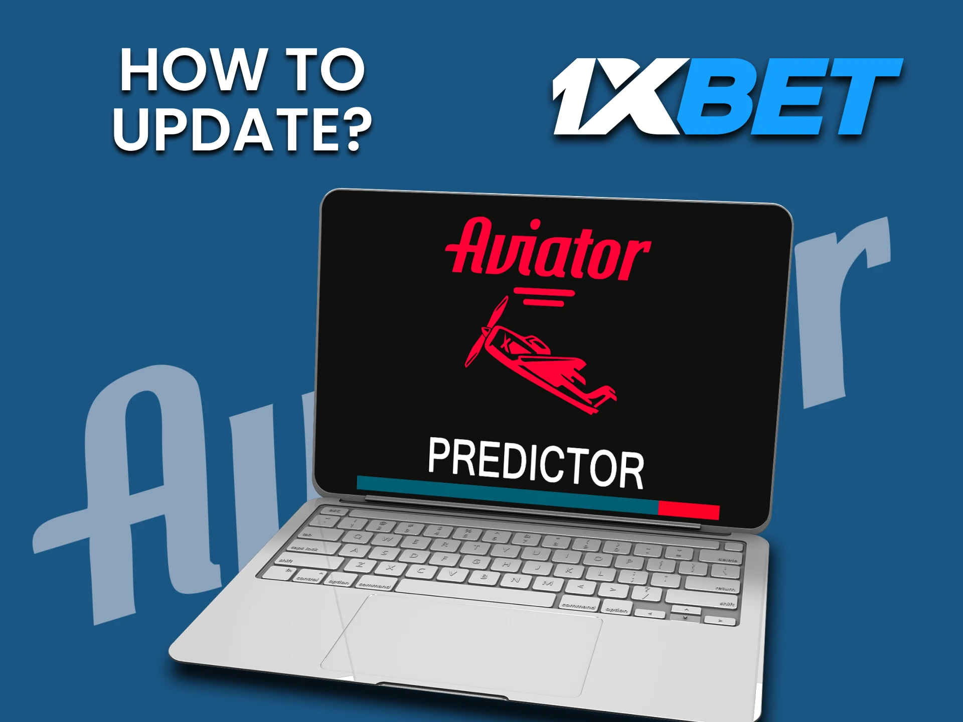 We will tell you how to update Predictor for the Aviator game on 1xbet.